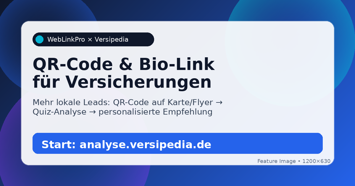 QR-Code und Bio-Link für Versicherungen – Leads über Versipedia Quiz-Analyse